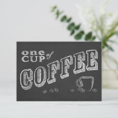 eine Tasse Kaffee CHALK ART Einladung (Stehend Vorderseite)