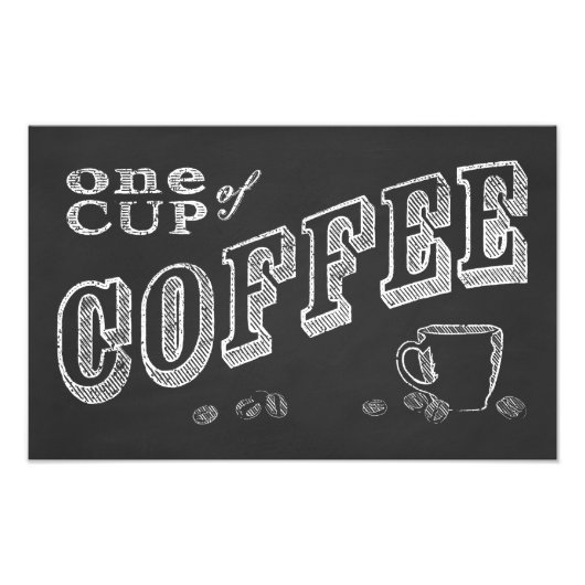 eine Tasse Kaffee CHALK ART Fotodruck (Vorne)