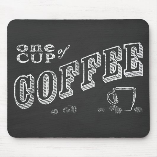 eine Tasse Kaffee CHALK ART Mousepad (Vorne)