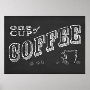 eine Tasse Kaffee CHALK ART Poster