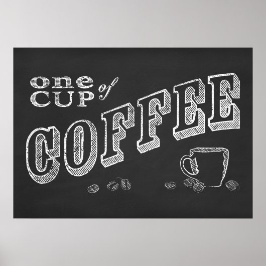eine Tasse Kaffee CHALK ART Poster (Vorne)