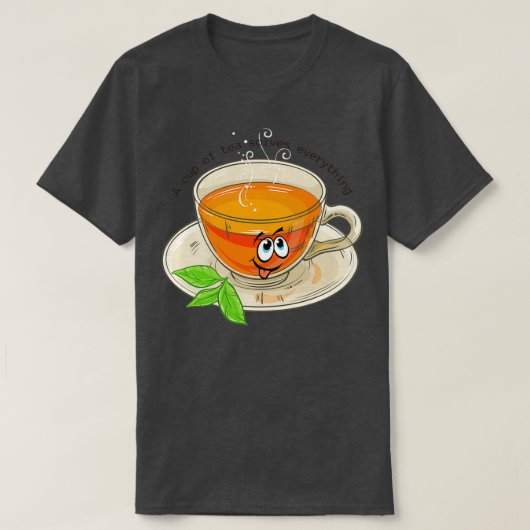 Eine Tasse Tee löst alles 5 (Design vorne)