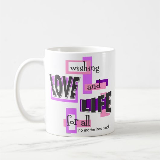 Eine Tasse, um das Leben zu fördern. Kaffeetasse (Links)