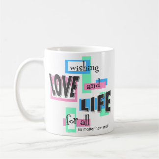 Eine Tasse, um das Leben zu fördern. Kaffeetasse
