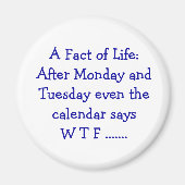 Eine Tatsache des Lebens - Magnet (Vorne)