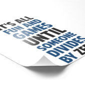 Eine Teilung durch Null ist kein Spiel Fotodruck (Ecke)