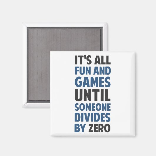 Eine Teilung durch Null ist kein Spiel Magnet (Vorderseite/Rückseite)