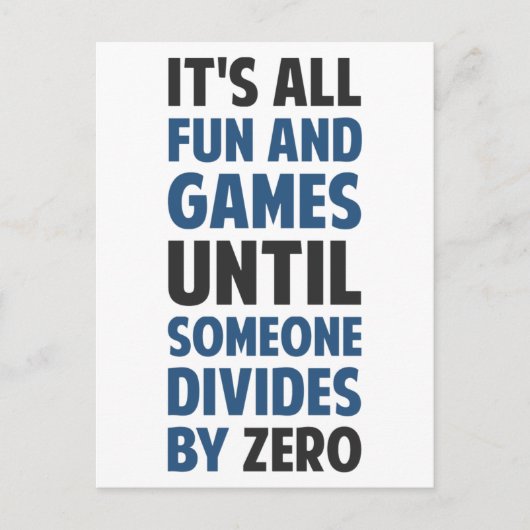 Eine Teilung durch Null ist kein Spiel Postkarte (Vorderseite)
