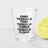 Eine Tequila, zwei Tequila, drei Tequila, Stockwer Schnapsglas (Vorderseite)