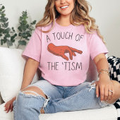 Eine Touch des Zismus, der Witzige Autismus, die N T-Shirt