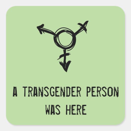 Eine Transgender-Person war hier Quadratischer Aufkleber (Vorderseite)