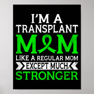 Eine Transplantationsmutter wie eine normale Mutte Poster