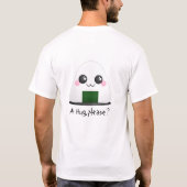 Eine Umarmung, bitte T-Shirt (Rückseite)