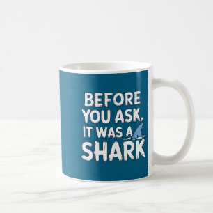 Eine Verletzung durch einen Hai, bevor man fragt Kaffeetasse
