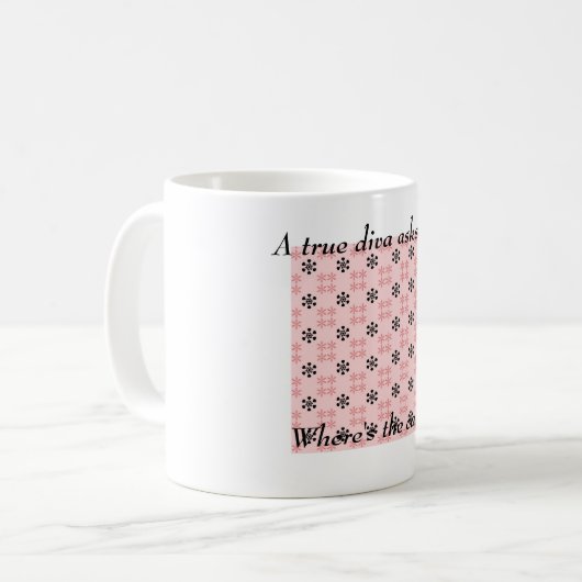 Eine wahre Diva-Tasse Kaffeetasse (Vorderseite Links)