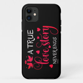 EINE WAHRE LIEBE GESCHICHTE ENDET NIE DAS Valentin Case-Mate iPhone Hülle