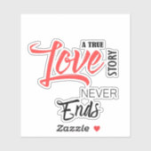 Eine wahre Liebesgeschichte endet nie mit Sticker (Blatt)