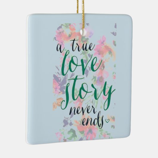 **EINE WAHRE LIEBESTORY** CHRISTMAS ORNANATION KERAMIKORNAMENT (Rechts)