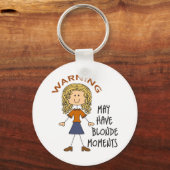 Eine Warnung kann Blondentage haben Schlüsselanhänger (Vorderseite)