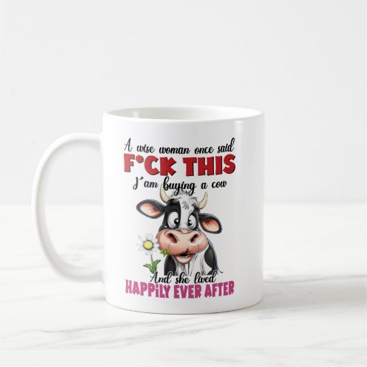 Eine weise Frau sagte einmal: Kaffeetasse (Links)