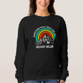 Eine weitere halbe Meile oder so Wandern Mount Mil Sweatshirt (Vorderseite)