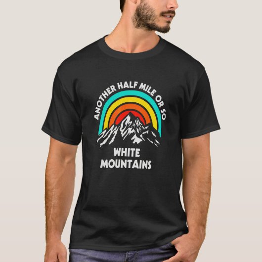 Eine weitere halbe Meile oder so Wandern White Mou T-Shirt (Vorderseite)