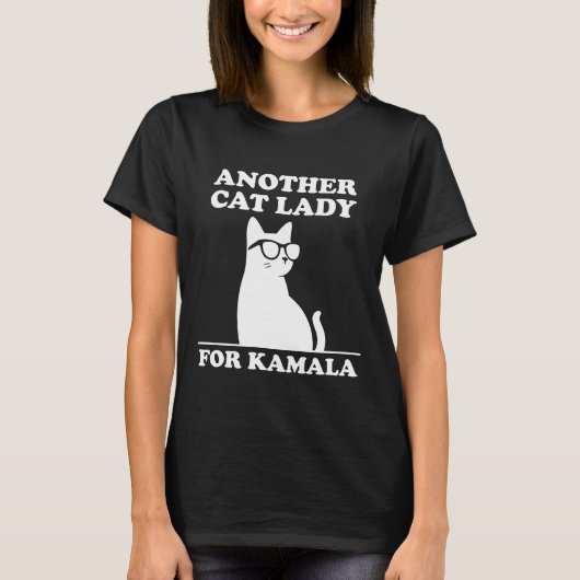 Eine weitere Katze Lady für Kamala Harris 2024 Coo T-Shirt (Vorderseite)