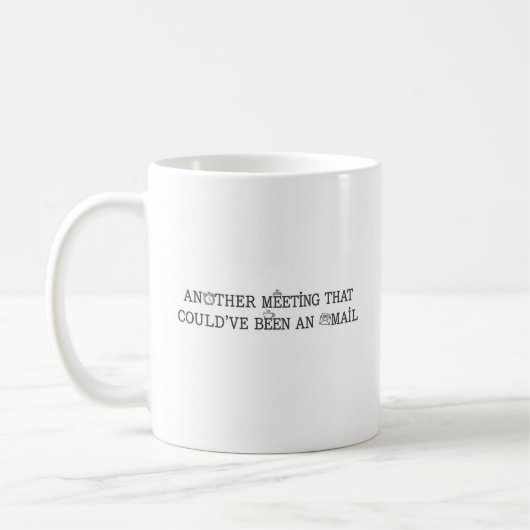 Eine weitere Meeting-Tasse - Funny Office Work Des Kaffeetasse (Links)