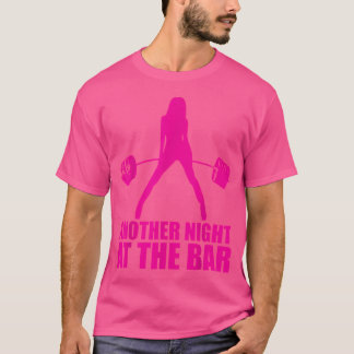 Eine weitere Nacht im Bar Barbell - Frauenmotivat T-Shirt