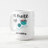 Eine weitere Zeile (nur Leerlauf) Kaffeetasse (Vorderseite Links)