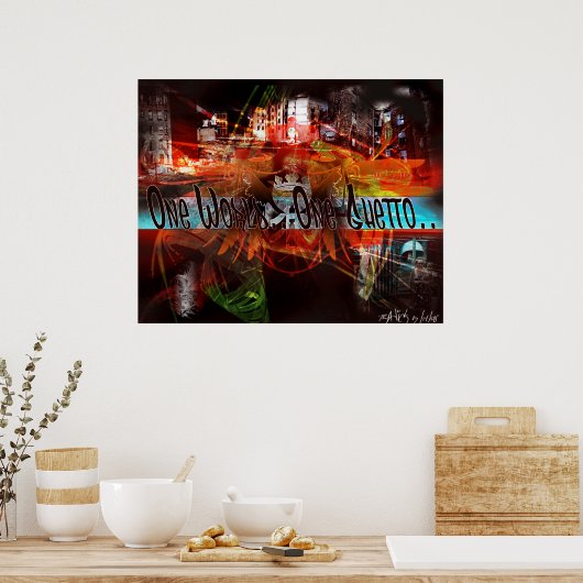 Eine Welt... Ein Getto.. Poster (Küche)