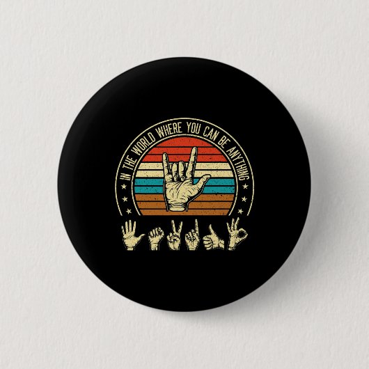 Eine Welt, in der man sich als "Awareness Deaf Sig Button (Vorderseite)