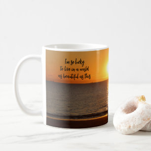 "Eine Welt so schön wie diese" Kaffeetasse