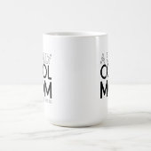 Eine wirklich coole Mutter lustiger Spruch Kaffeetasse (Mittel)