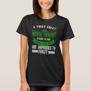 Eine wirklich großartige Physikaltherapeutikumsthe T-Shirt