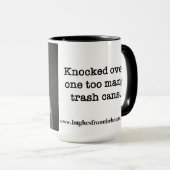 Eine zu viele Mülleimer Tasse (VorderseiteRechts)