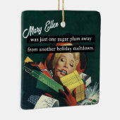 Eine Zuckerplatte weg von einer anderen Urlaubssün Keramikornament (Rechts)