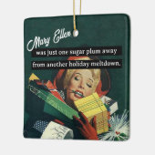 Eine Zuckerplatte weg von einer anderen Urlaubssün Keramikornament (Links)