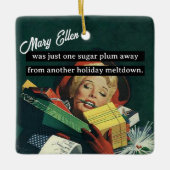 Eine Zuckerplatte weg von einer anderen Urlaubssün Keramikornament (Vorderseite)