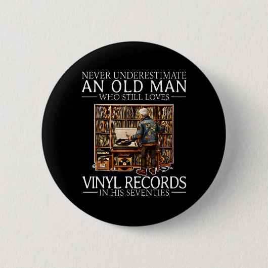 Einen alten Mann, der Vinyl-Schallplatten liebt, u Button (Vorderseite)