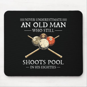 Einen alten Mann unterschätzen, der Poolbillard sp Mousepad