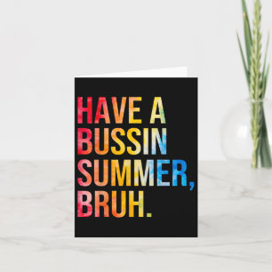 Einen Bussin Summer Bruh Teacher am letzten Tag vo Karte