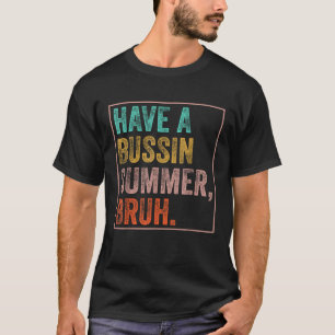 Einen Bussin Summer Bruh Teacher am letzten Tag vo T-Shirt