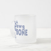 Einen Dawg einen Knochen geben Mattglastasse (Vorderseite Links)