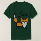 EINEN FOX GEBEN T-Shirt (Design vorne)