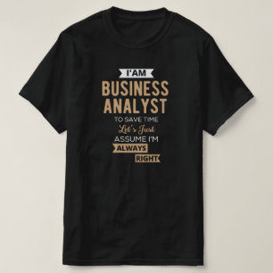 einen Geschäftsanalytiker, um Zeit retten T-Shirt