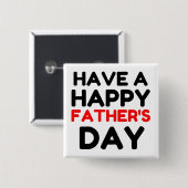 Einen glücklichen Vatertag haben Button (Vorne & Hinten)