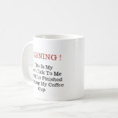 Einen Kaffeetrinker nicht stören - Tasse-A-Tude Kaffeetasse (Vorderseite Links)