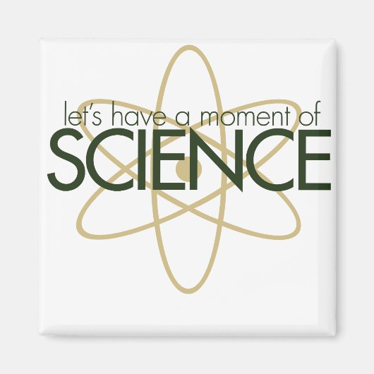 Einen Moment der WISSENSCHAFT Magnet (Vorne)
