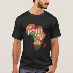 Einen Monat schwarze Geschichte kann unsere Geschi T-Shirt